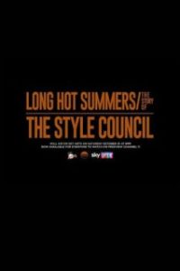 Long Hot Summers: The Story of The Style Council [Subtitulado]
